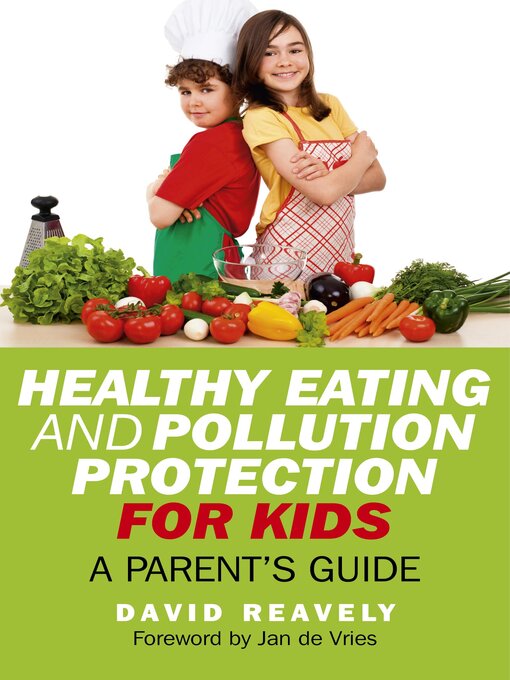 Title details for Healthy Eating and Pollution Protection for Kids by Dave Reavely - Available
